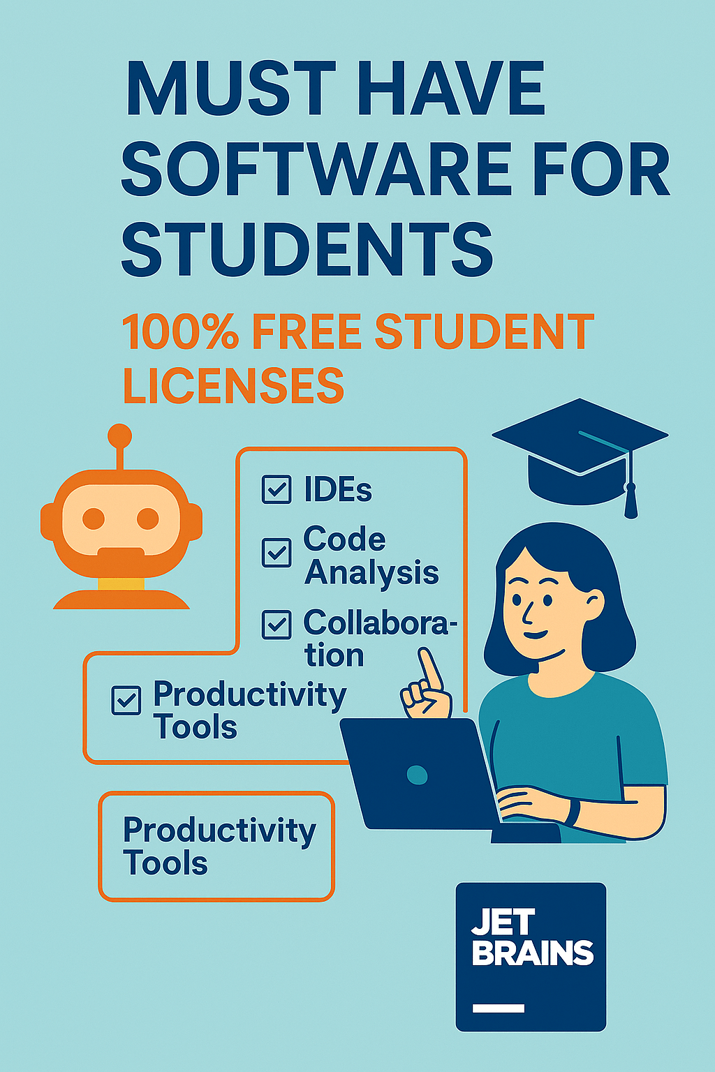 Illustration showing a student with a laptop, a robot icon, and a graduation cap, promoting JetBrains free student licenses in 2025 with benefits like IDEs, code analysis, collaboration, and productivity tools, alongside the JetBrains logo