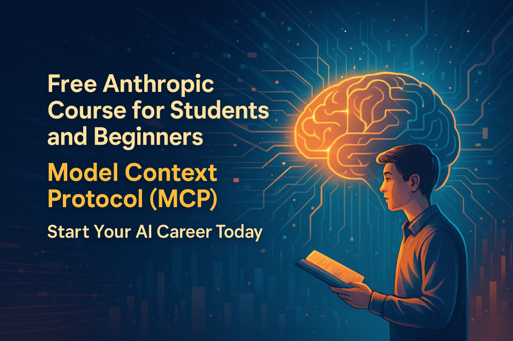 Free Anthropic Course on Model Context Protocol (MCP) – Start Your AI Career&nbsp;Today